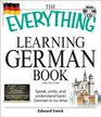 The Everything Learning German Book Speak write and understand basic German in no time