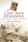 The Last Man Standing Herb Ashby and the Battle of El Alamein