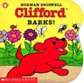 Clifford Barks! (board Book) (Clifford)