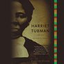 Harriet Tubman The Road to Freedom