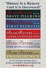 The Incredible Adventures of Rush Revere Rush Revere and the Brave Pilgrims Rush Revere and the First Patriots Rush Revere and the American  Banner Rush Revere and the Presidency