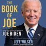 The Book of Joe The Life Wit and  Wisdom of Joe Biden