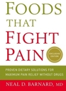 Foods That Fight Pain Proven Dietary Solutions for Maximum Pain Relief Without Drugs