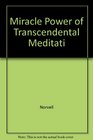 Miracle Power of Transcendental Meditati