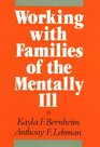 Working With the Families of the Mentally Ill