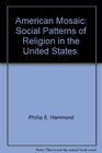 American mosaic Social patterns of religion in the United States