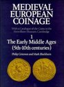 Medieval European Coinage Volume 1 The Early Middle Ages