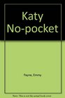 Katy NoPocket