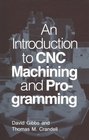 An Introduction to Cnc Machining and Programming
