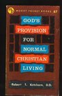 God's Provision for Normal Christian Living