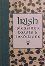 Irish Blessings Toasts  Traditions