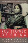 Red Flower of China  An Autobiography