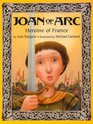 Joan of Arc Heroine of France