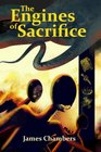 The Engines of Sacrifice