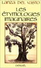 Les etymologies imaginaires Verite vie et vertu des mots