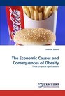 The Economic Causes and Consequences of Obesity Three Emprical Applications