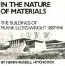 In the Nature of Materials 18871941 The Buildings of Frank Lloyd Wright