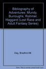 Bibliography of Adventures Mundy Burroughs Rohmer Haggard