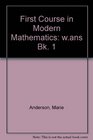 First Course in Modern Mathematics wans Bk 1