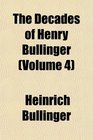 The Decades of Henry Bullinger