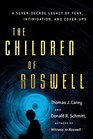 The Children of Roswell A SevenDecade Legacy of Fear Intimidation and CoverUps