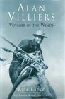 Alan Villiers: Voyager of the Winds