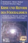 Krise und Reform des Fderalismus