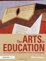 The Arts in Education An introduction to aesthetics theory and pedagogy