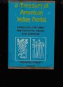 A Treasury of American Indian Herbs Their Lore and Their Use for Food Drugs and Medicine