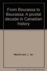 From Bourassa to Bourassa A pivotal decade in Canadian history