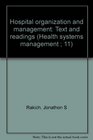 Hospital organization and management Text and readings