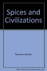Spices and Civilizations