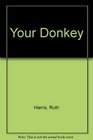 Your Donkey