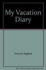 My Vacation Diary