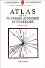 Atlas de La Physique Atomique Et Nucleaire