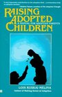 Raising Adopted Children: A Manual for Adoptive Parents