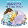 Biscuit's Pet  Play Bedtime A Touch  Feel Book