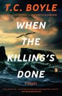 When the Killing\'s Done: A Novel