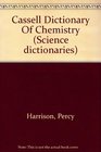 Cassell Dictionary of Chemistry
