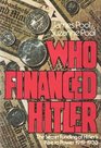 Who financed Hitler The secret funding of Hitler's rise to power 19191933