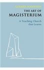 The Art of Magisterium A Teaching Church That Learns