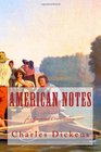 AMERICAN NOTES for GENERAL CIRCULATION A Quality Print Classic