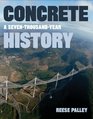 Concrete A SevenThousandYear History