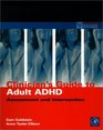 Clinicians' Guide to Adult ADHD Assessment and Intervention