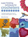 Super Finishing Techniques for Crocheters