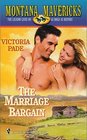 The Marriage Bargain (Montana Mavericks, No 4)