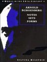 Arnold Schoenberg  Notes Sets Forms