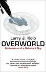 Overworld  The Life and Times of a Reluctant Spy