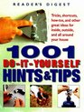 1001 Do-It-Yourself Hints  Tips : Tricks, Shortcuts, How-Tos, and Other Great Ideas for Inside, Outside, and All Around Your House