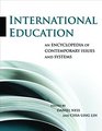 International Education An Encyclopedia of Contemporary Issues and Systems